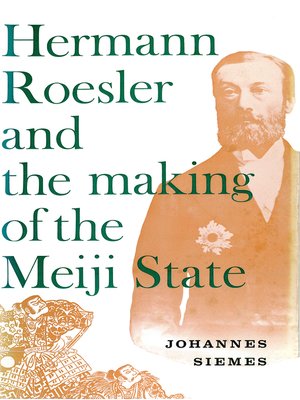 cover image of Hermann Roesler and the Making of the Meiji State